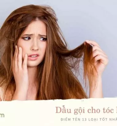 ▷ 13 Dầu gội cho tóc khô xơ & hư tổn biến hình "nàng thơ"