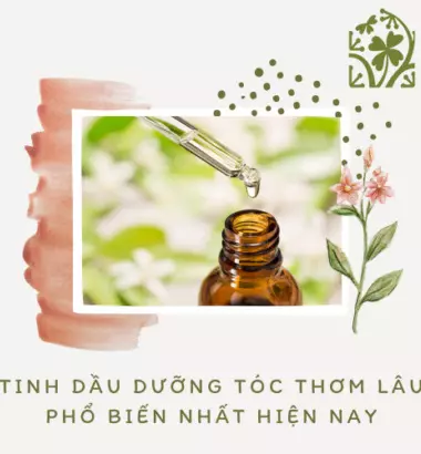 08 Tinh dầu dưỡng tóc thơm lâu "99% khách hàng hài lòng"