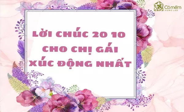 Top 101 lời chúc 20 10 cho chị gái xúc động và ý nghĩa nhất