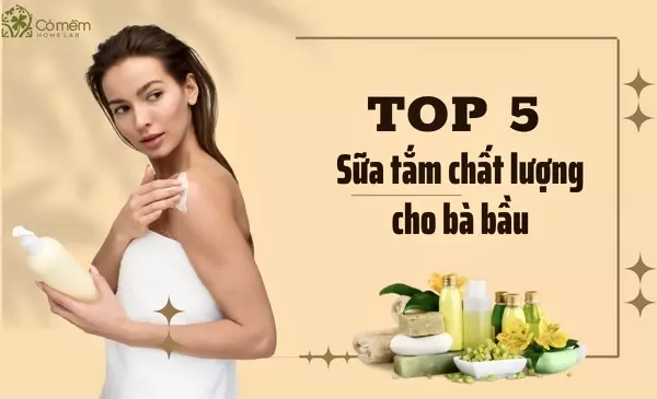 05+ Sữa tắm cho bà bầu "Giải Cứu" làn da kiệt sức mẹ bầu